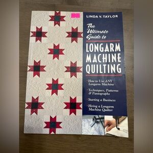 The Ultimate Guide To Longarm Quilting By Linda V. Taylor book